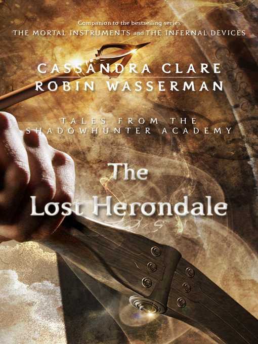 Title details for The Lost Herondale by Cassandra Clare - Available